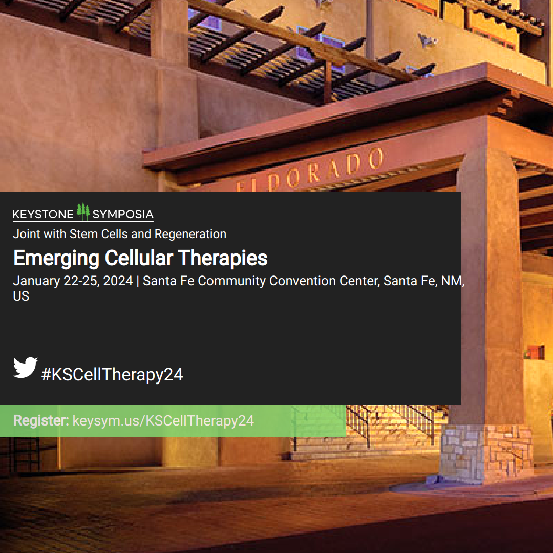 Emerging Cellular Therapies Keystone Symposia Digital Toolkit